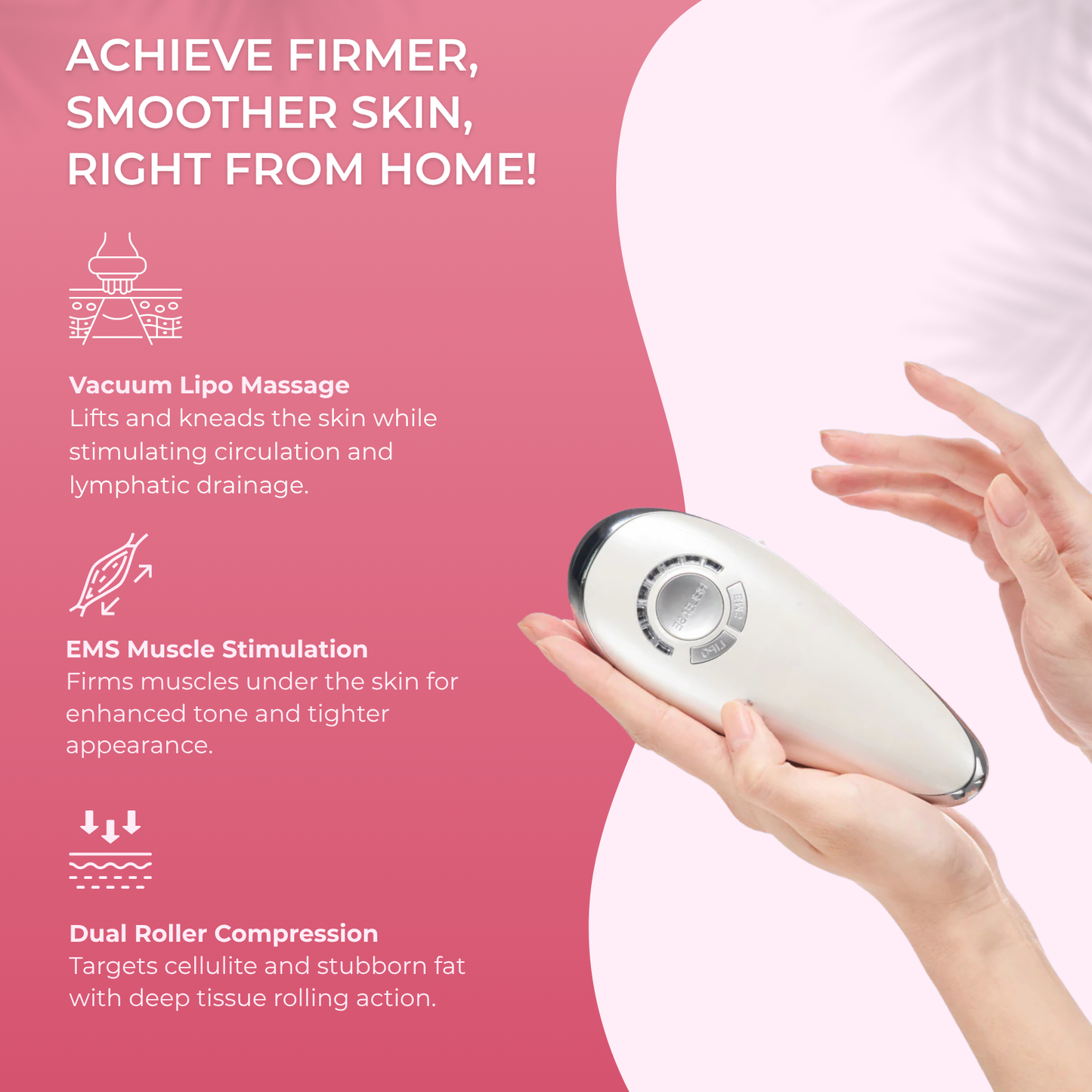 RESHAPE PRO™ 3-IN-1 BODY CONTOURING & CELLULITE REDUCTION DEVICE